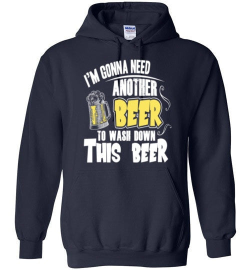 I'M GONNA NEED ANOTHER BEER