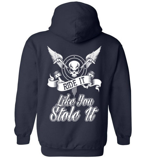 RIDE IT LIKE YOU STOLE IT!