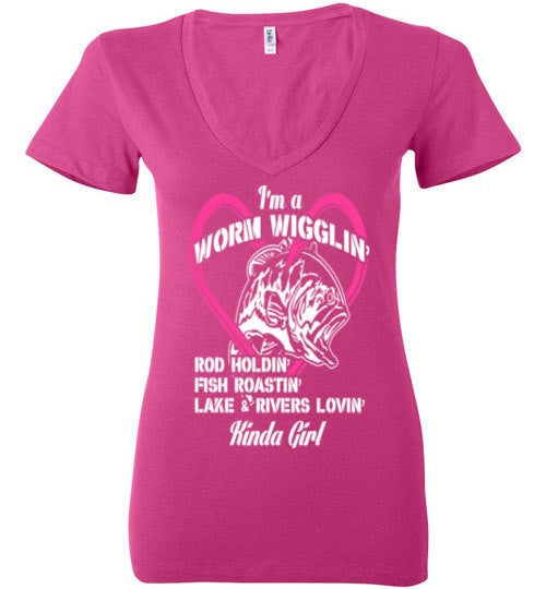 I'M A WORM WIGGLIN' KINDA GIRL