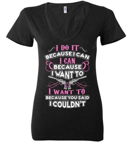 I DO IT BECAUSE I CAN