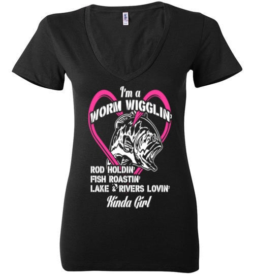 I'M A WORM WIGGLIN' KINDA GIRL