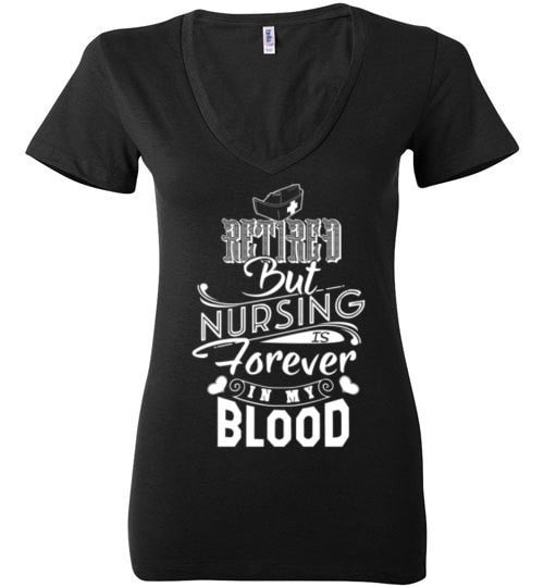 RETIRED BUT NURSING IS FOREVER IN MY BLOOD