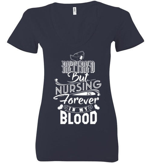 RETIRED BUT NURSING IS FOREVER IN MY BLOOD