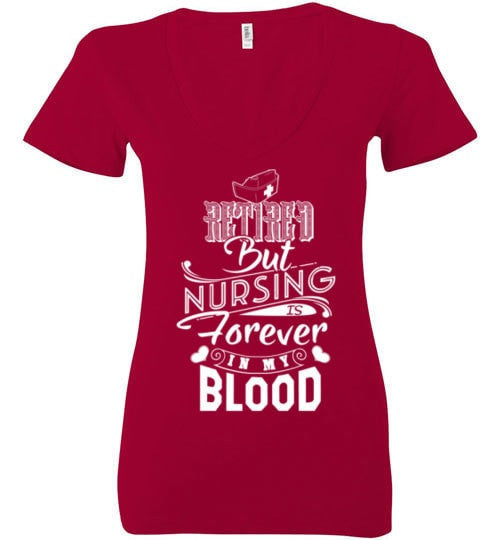 RETIRED BUT NURSING IS FOREVER IN MY BLOOD