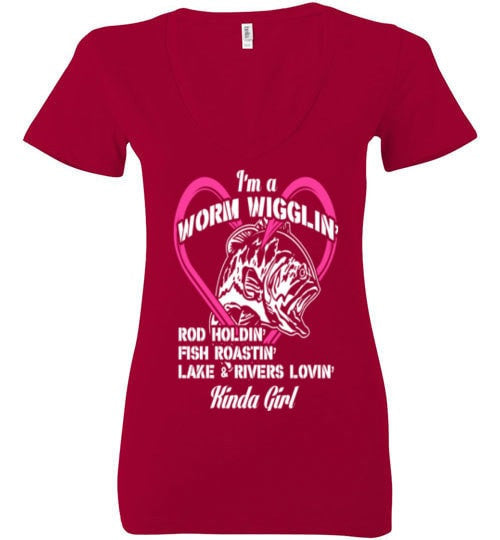 I'M A WORM WIGGLIN' KINDA GIRL