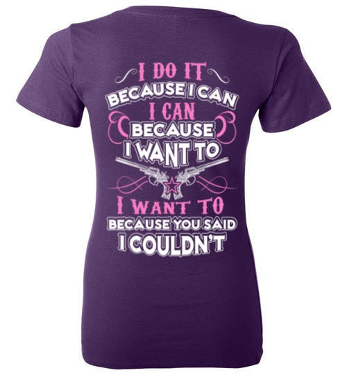 I DO IT BECAUSE I CAN