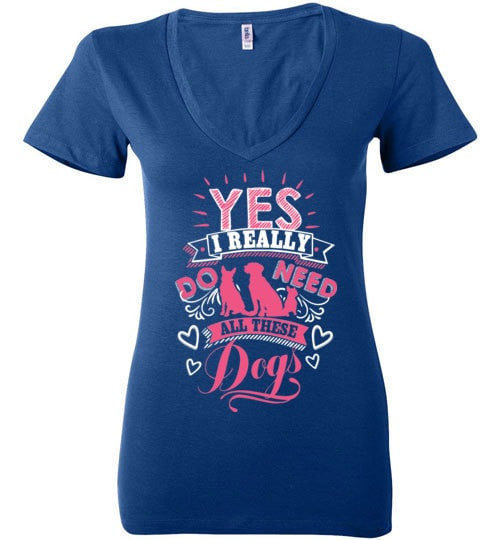 YES! I REALLY DO NEED ALL THESE DOGS