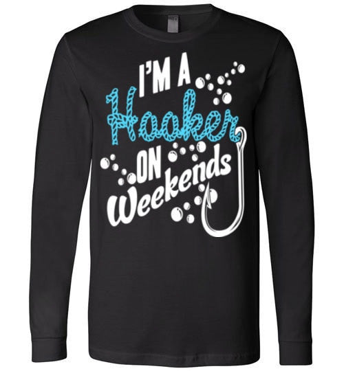 I'M A HOOKER ON WEEKENDS