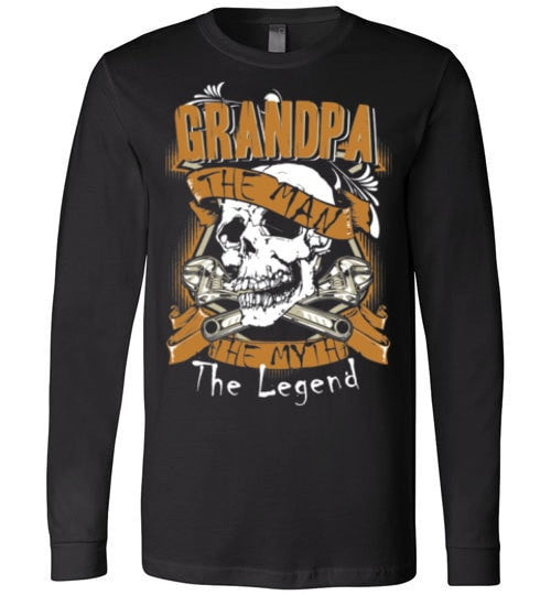 GRANDPA, THE MAN, THE MYTH, THE LEGEND