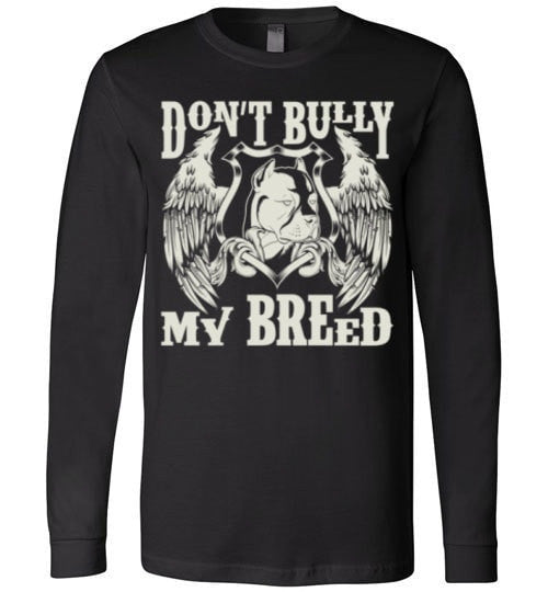 DON'T BULLY MY BREED
