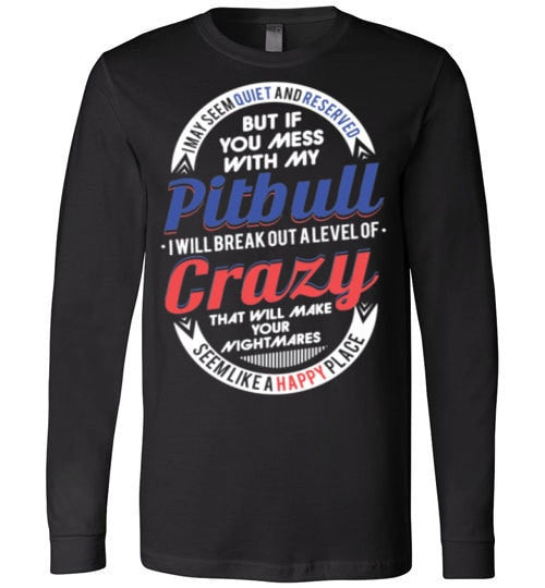 DON'T MESS WITH MY PIT BULL