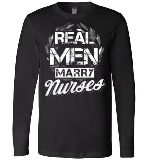 REAL MEN MARRY NURSES