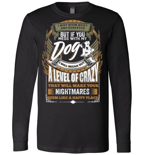 DON'T MESS WITH MY DOG