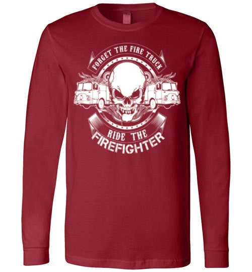 FORGET THE FIRE TRUCK, RIDE THE FIREFIGHTER