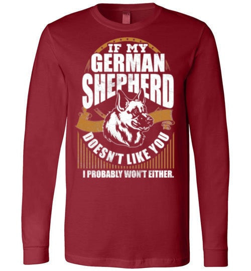 IF MY GERMAN SHEPHERD DOESN'T LIKE YOU