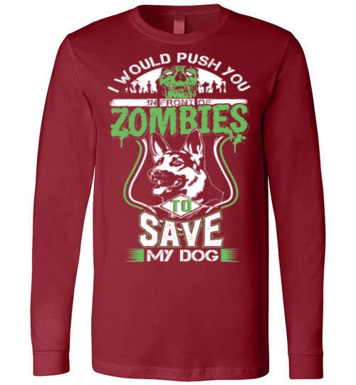 I WOULD PUSH YOU INFRONT OF ZOMBIES