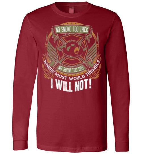 WHERE MOST PEOPLE WOULD TREMBLE, I WILL NOT