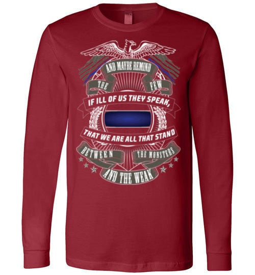 WE ARE ALL THAT STANDS BETWEEN THE MONSTERS AND THE WEAK