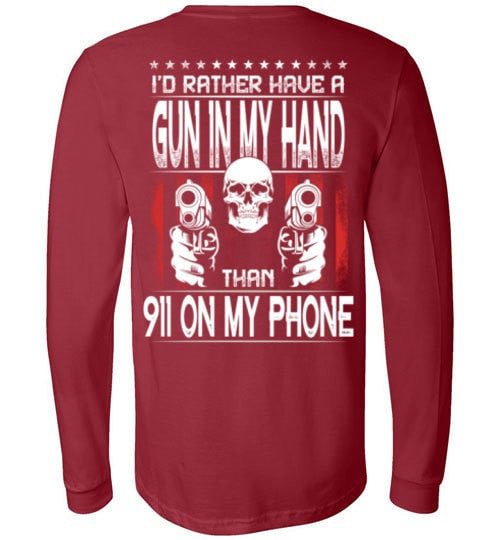 I'D RATHER HAVE A GUN IN MY HAND