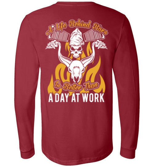 A LIFE BEHIND BARS IS BETTER TAN A DAY AT WORK