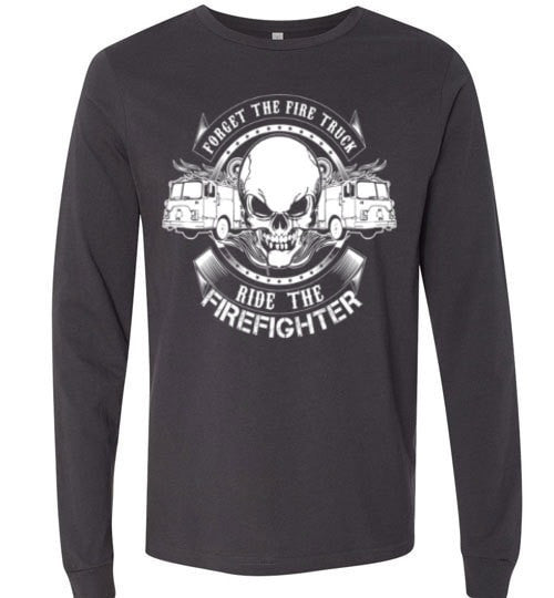 FORGET THE FIRE TRUCK, RIDE THE FIREFIGHTER