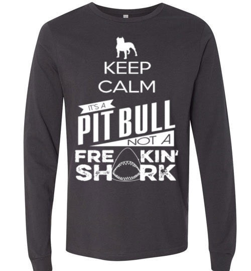 IT'S A PIT BULL NOT A FREAKING SHARK