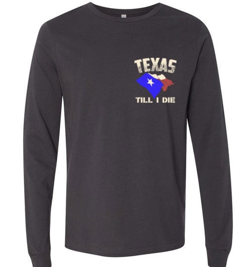 TEXAS TILL I DIE