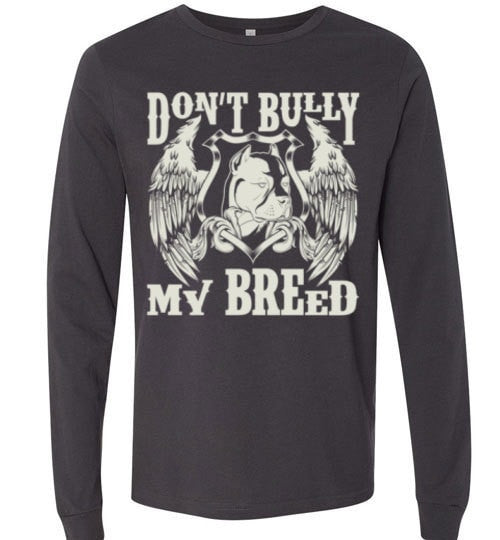 DON'T BULLY MY BREED