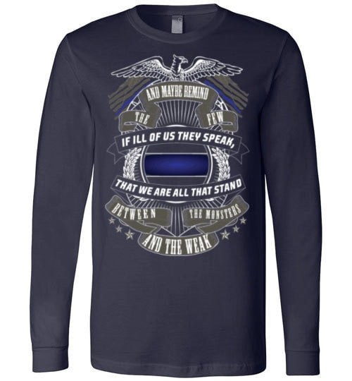 WE ARE ALL THAT STANDS BETWEEN THE MONSTERS AND THE WEAK