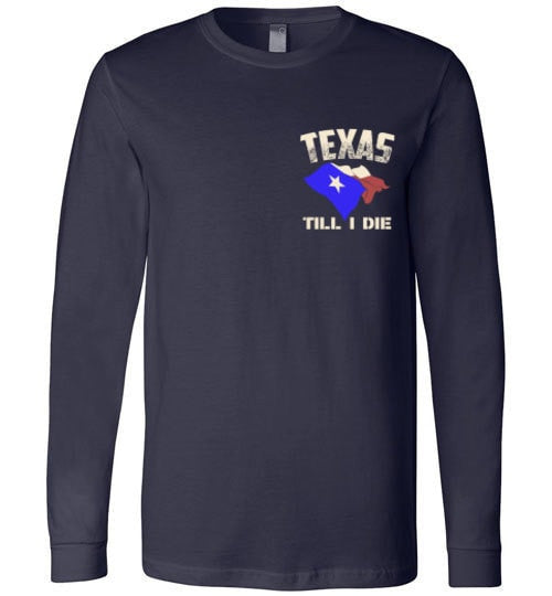 TEXAS TILL I DIE