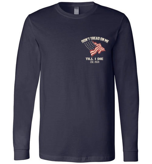 DON'T TREAD ON ME TILL' I DIE