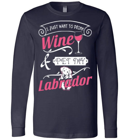 ME, WINE AND MY LABRADOR