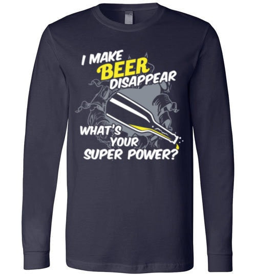 I MAKE BEER DISAPPEAR, WHAT'S YOUR SUPER POWER?