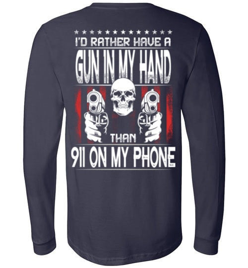 I'D RATHER HAVE A GUN IN MY HAND