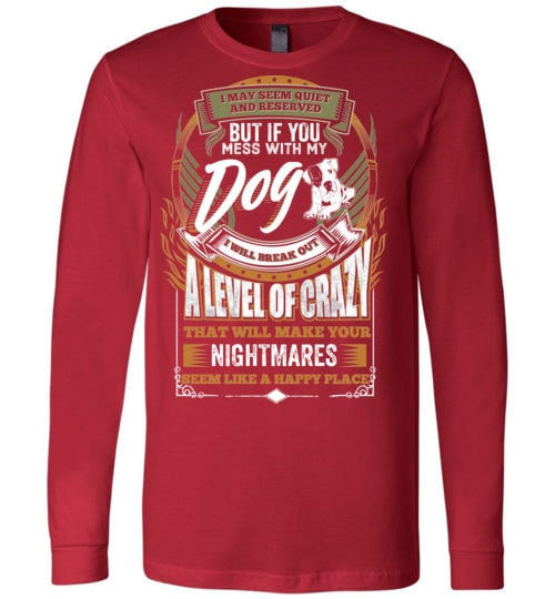 DON'T MESS WITH MY DOG