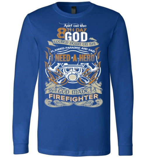 SO GOD MADE A FIREFIGHTER