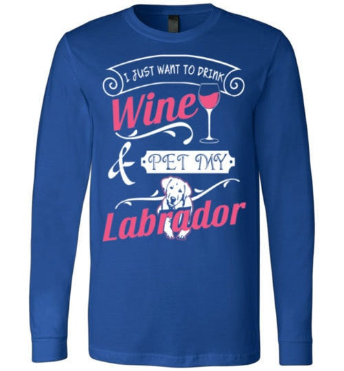 ME, WINE AND MY LABRADOR