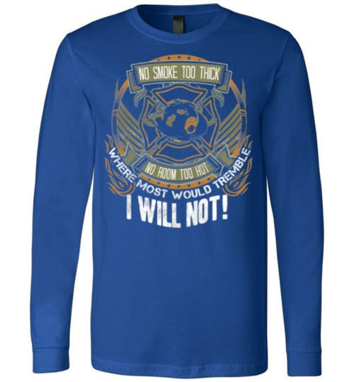 WHERE MOST PEOPLE WOULD TREMBLE, I WILL NOT