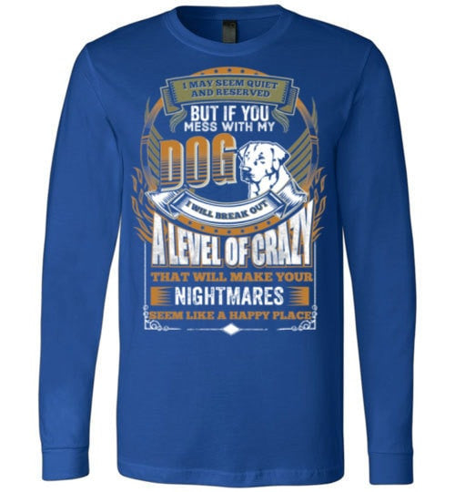 DON'T MESS WITH MY LABRADOR