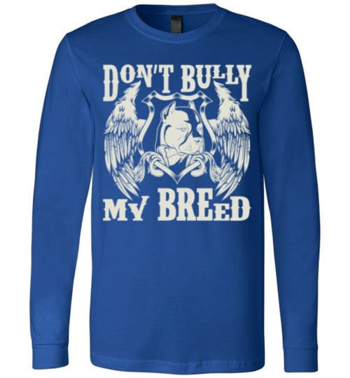 DON'T BULLY MY BREED