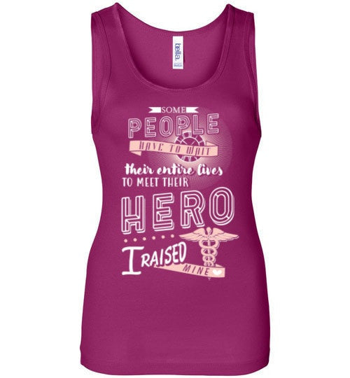 I RAISED MY NURSE HERO