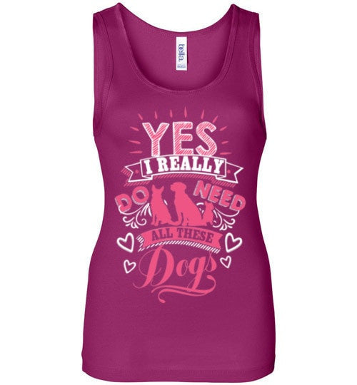 YES! I REALLY DO NEED ALL THESE DOGS