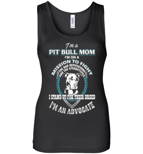I'M AN ADVOCATE PIT BULL MOM