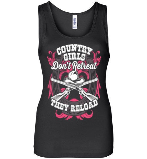 COUNTRY GIRLS DON'T RETREAT, THEY RELOAD