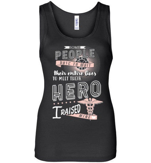 I RAISED MY NURSE HERO