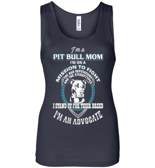 I'M AN ADVOCATE PIT BULL MOM