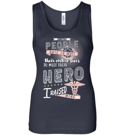 I RAISED MY NURSE HERO