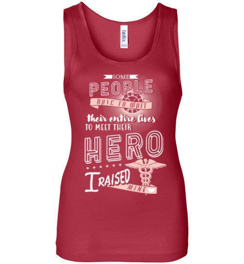 I RAISED MY NURSE HERO