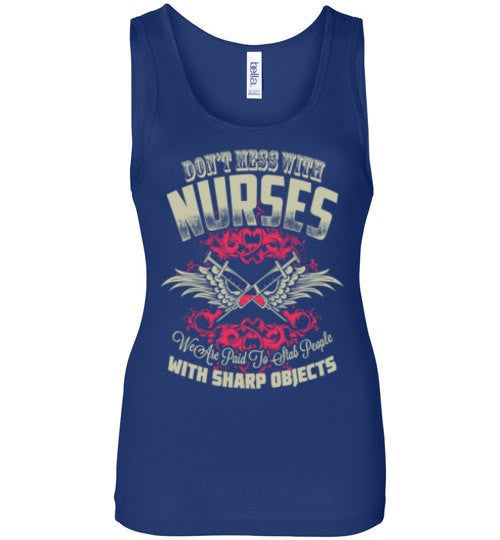 DON'T MESS WITH NURSES