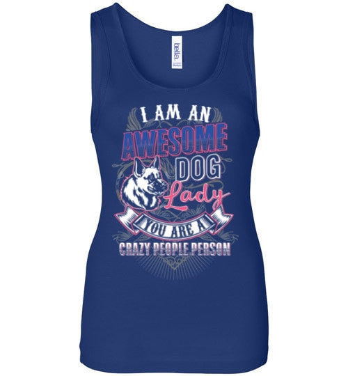 I AM AN AWESOME DOG LADY